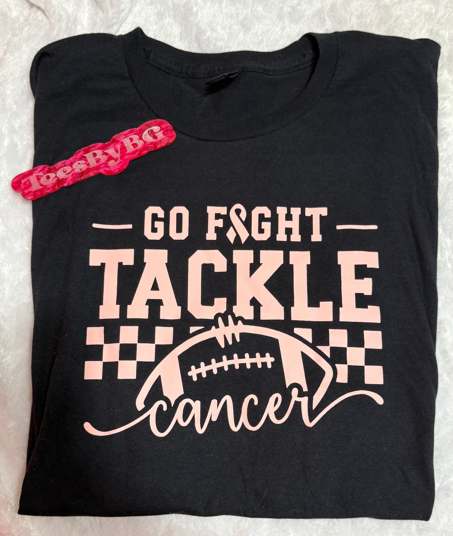 Go Fight Tackle Cancer - Short Sleeve