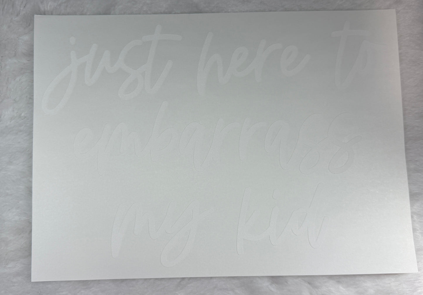 Just here to embarrass my kid