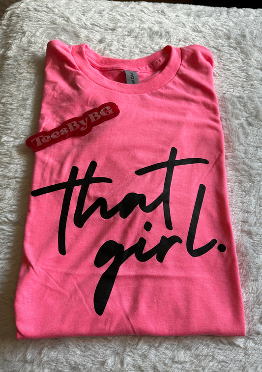 That girl. - Short Sleeve