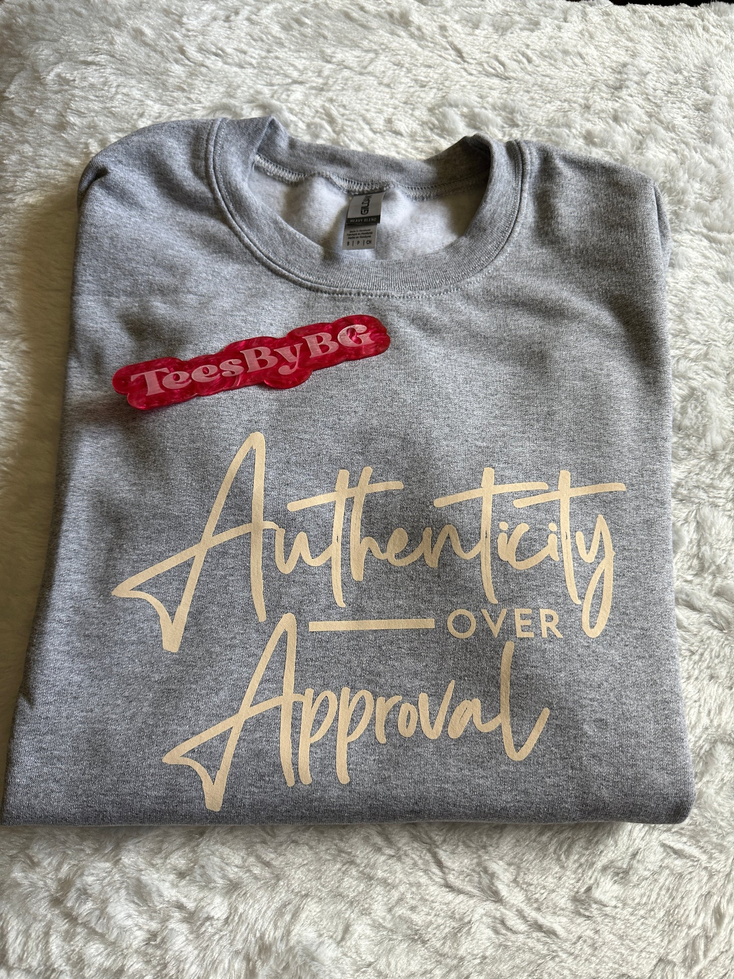 Authenticity Over Approval - Crewneck