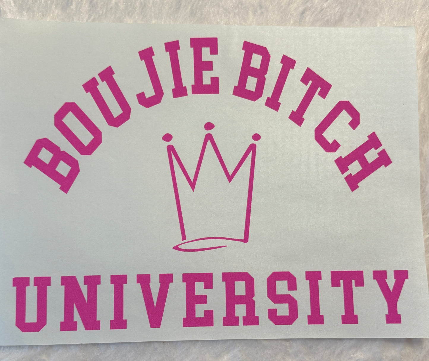 Boujee Bitch University