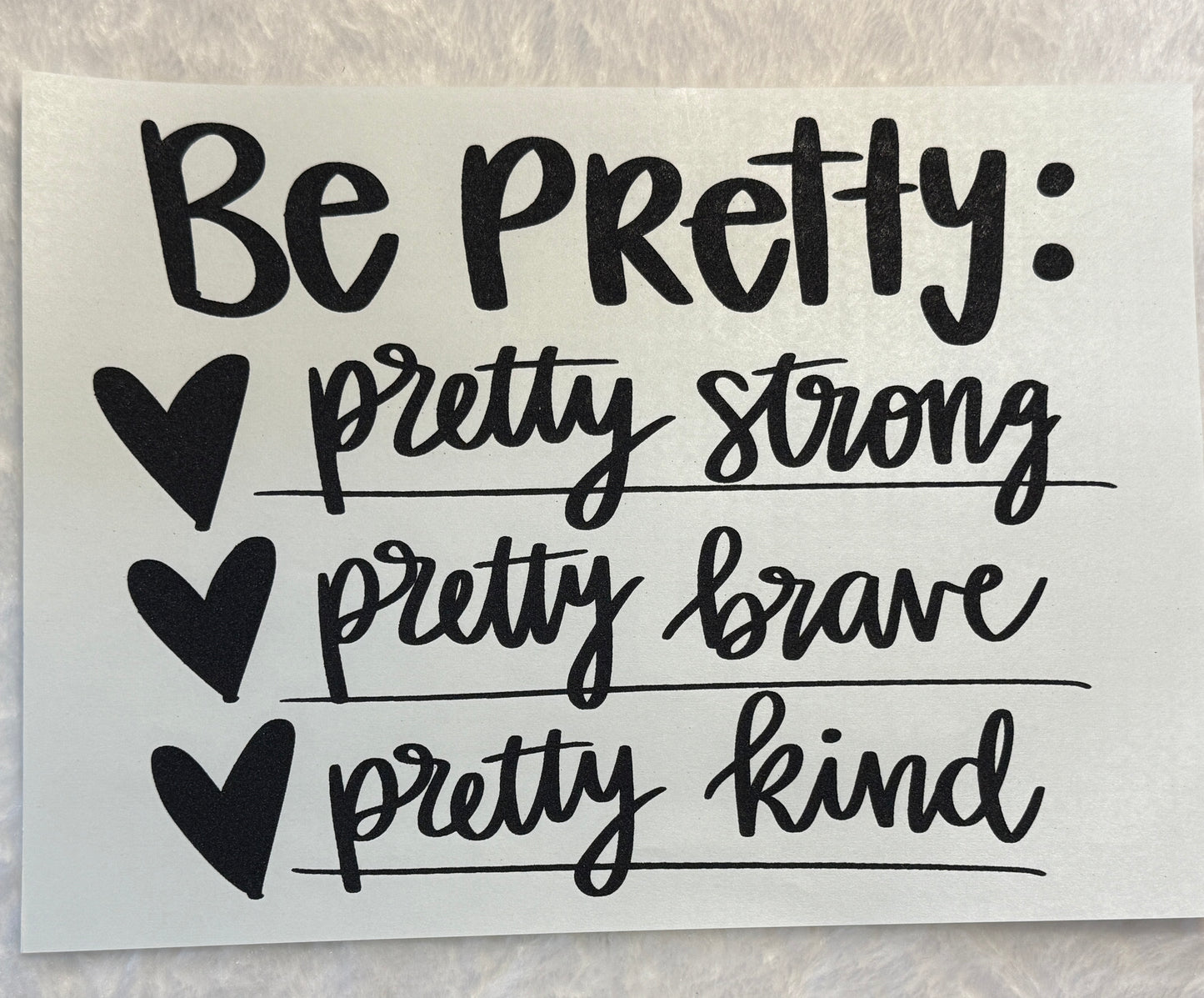 Be Pretty Be Strong