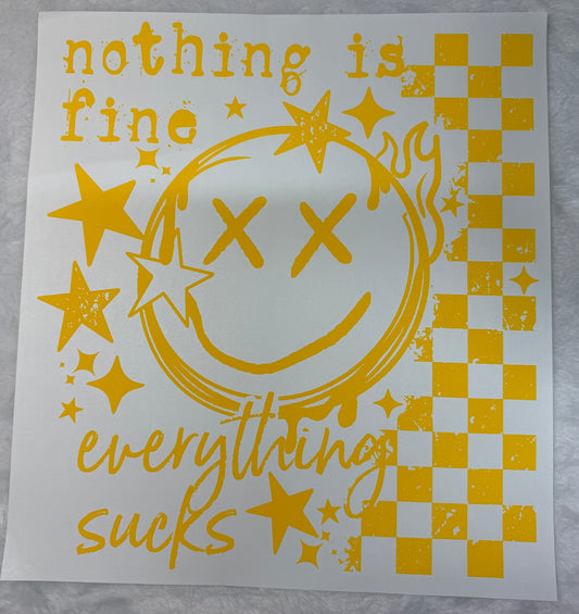 Nothing is fine everything sucks
