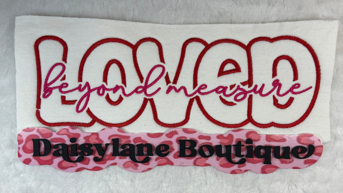 Loved Beyond Measure Embroidery