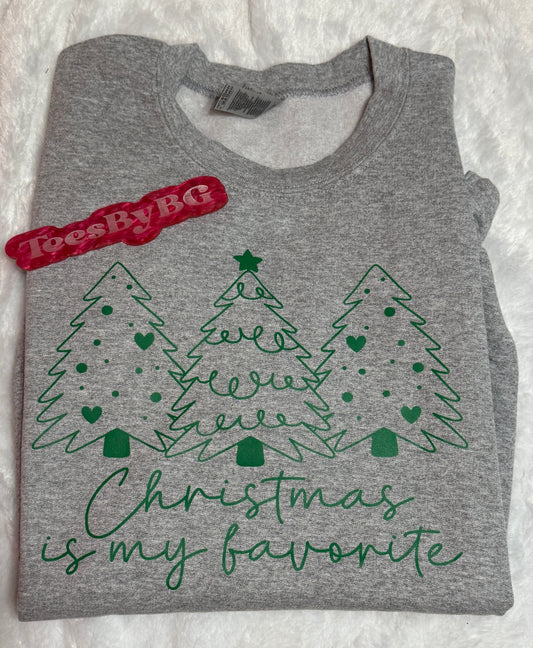 Christmas is my favorite - Crewneck