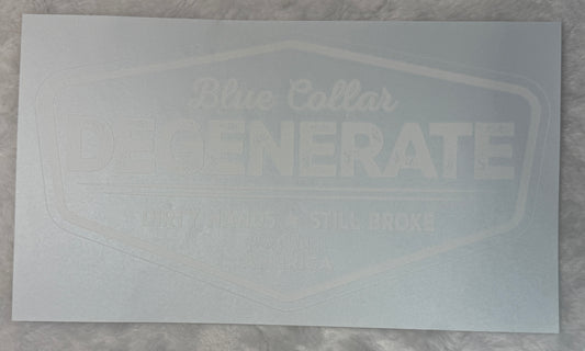Blue Collar Degenerate