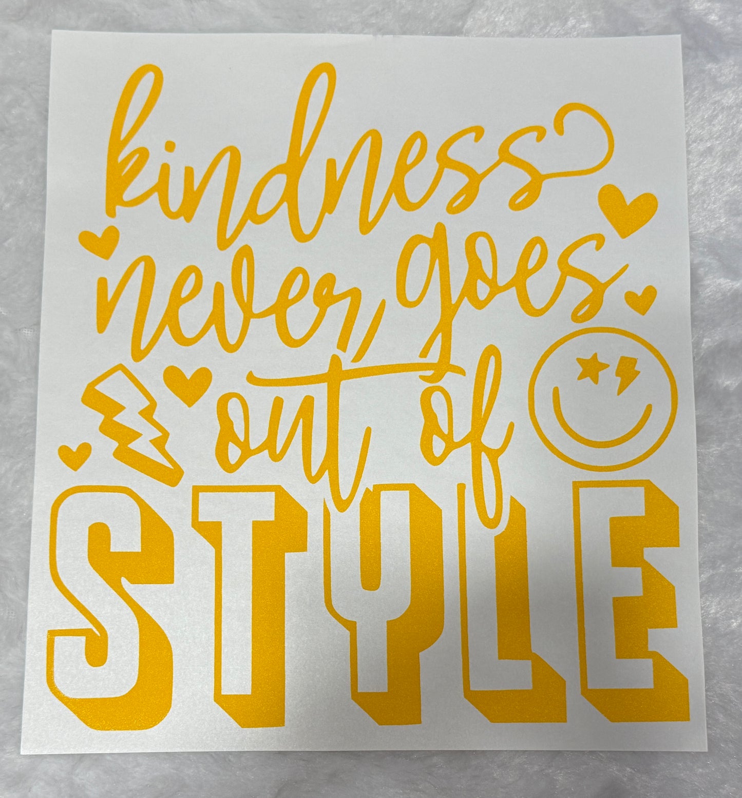 Kindness Never Goes Out Of Style