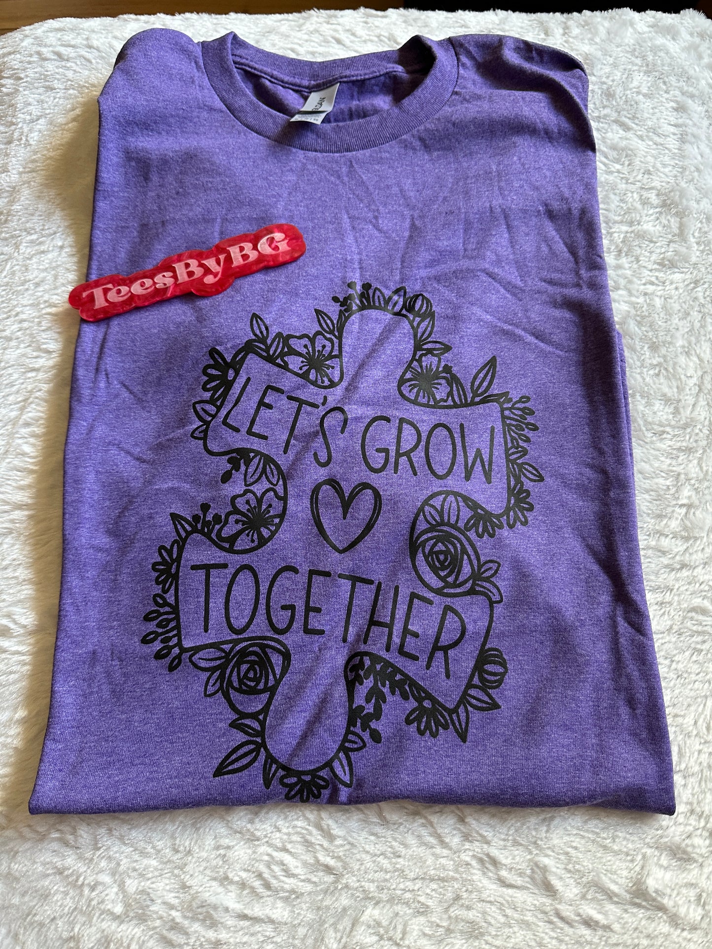 Let's Grow Together -  Short Sleeve