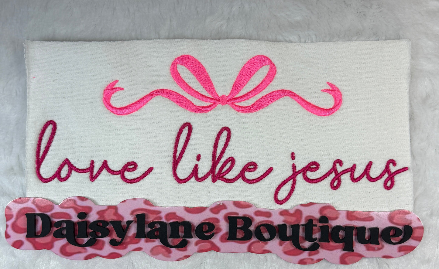 Love like Jesus Embroidery